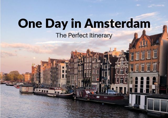 Amsterdam in One Day: The Perfect from a Local