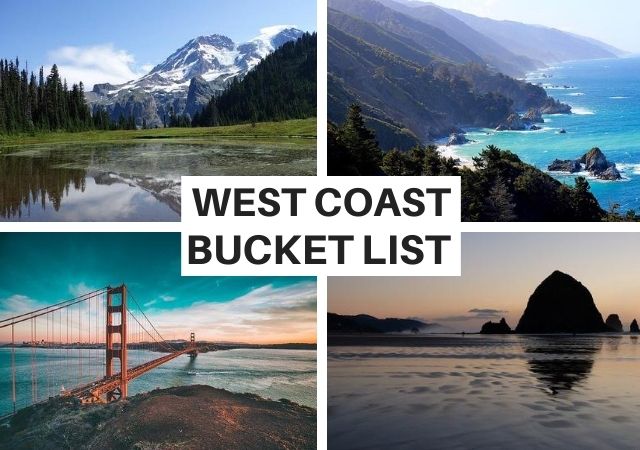 salon fantastisk Konklusion Bucket List Places to Visit on the West Coast in 2021